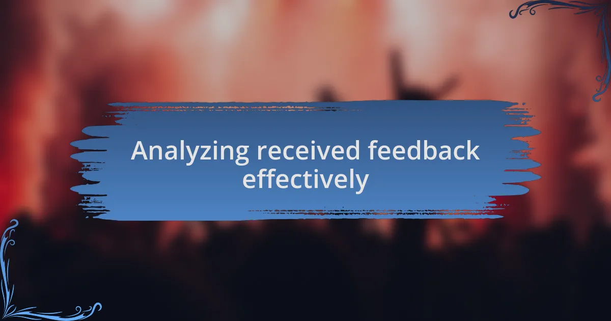 Analyzing received feedback effectively