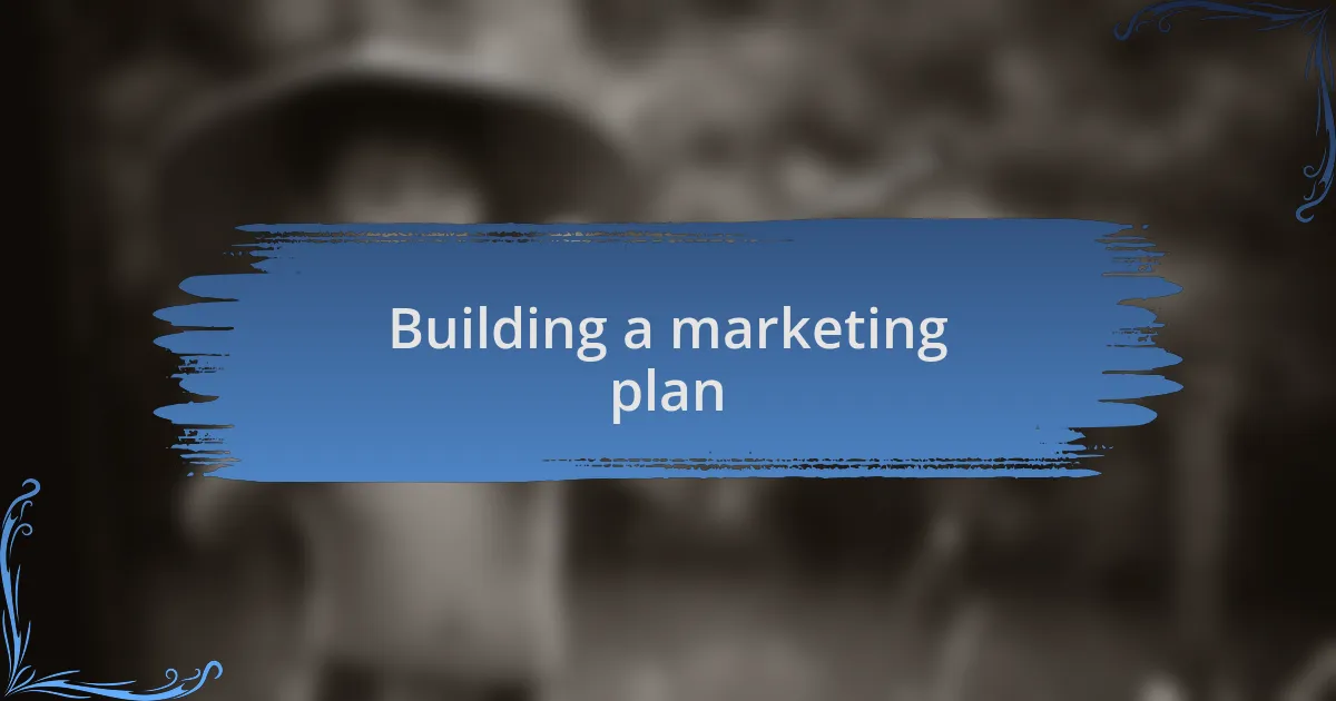 Building a marketing plan