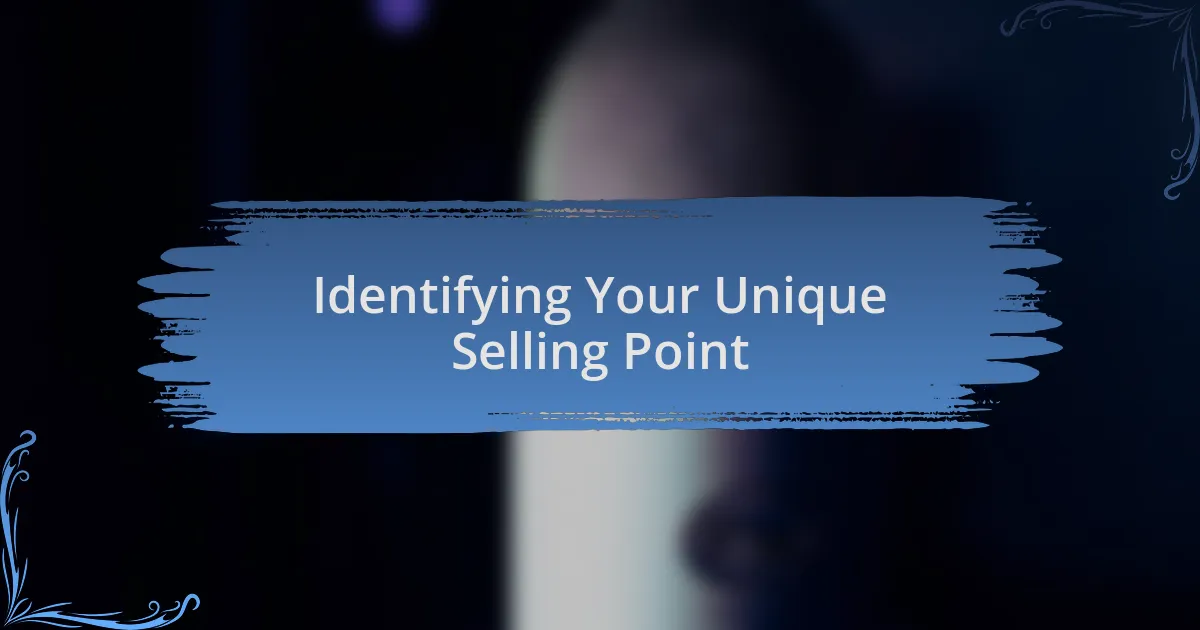 Identifying Your Unique Selling Point