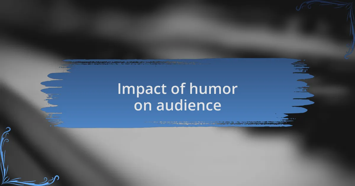 Impact of humor on audience