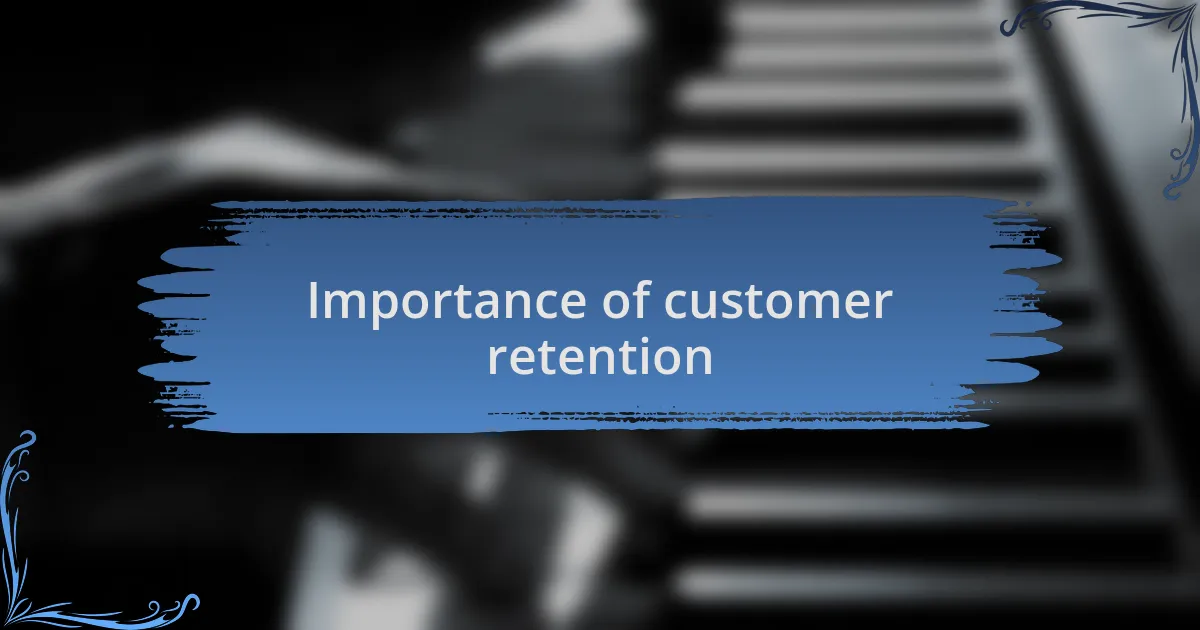 Importance of customer retention