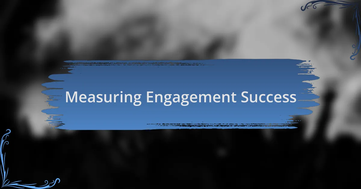 Measuring Engagement Success