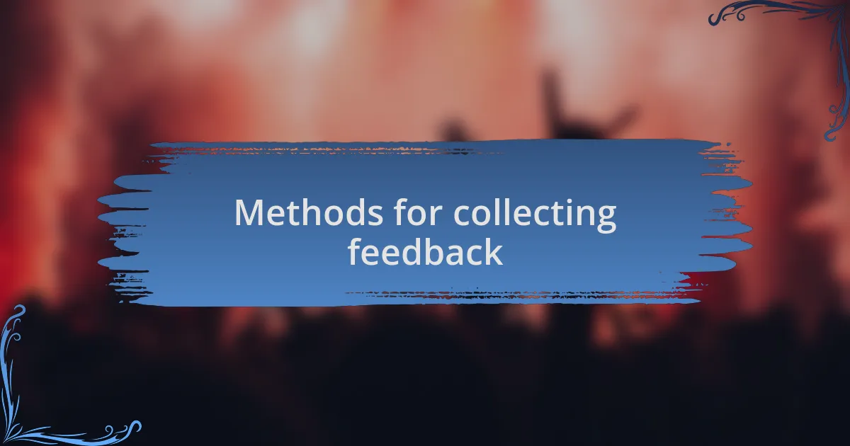 Methods for collecting feedback