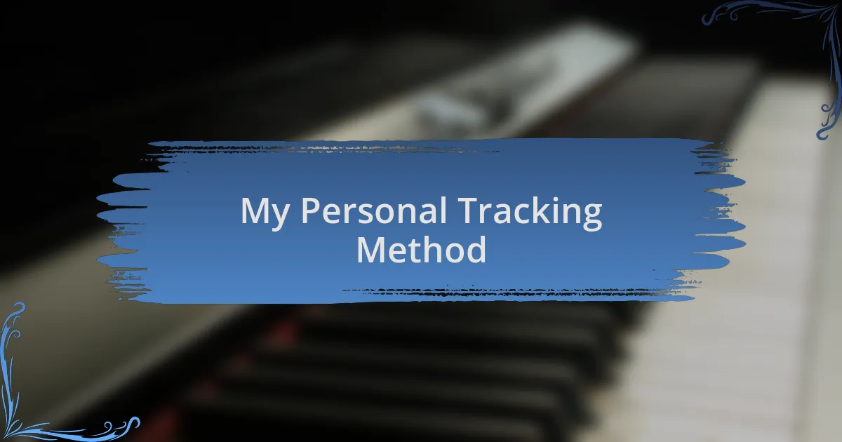 My Personal Tracking Method