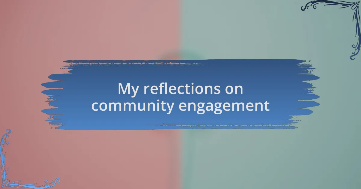 My reflections on community engagement