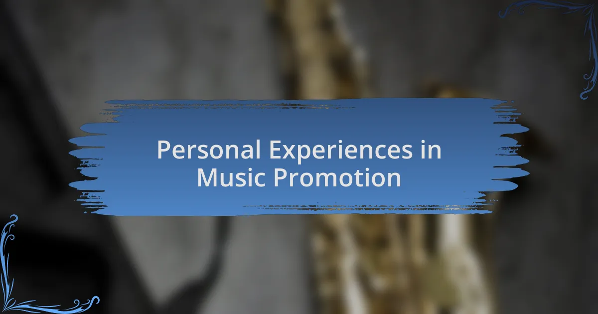 Personal Experiences in Music Promotion
