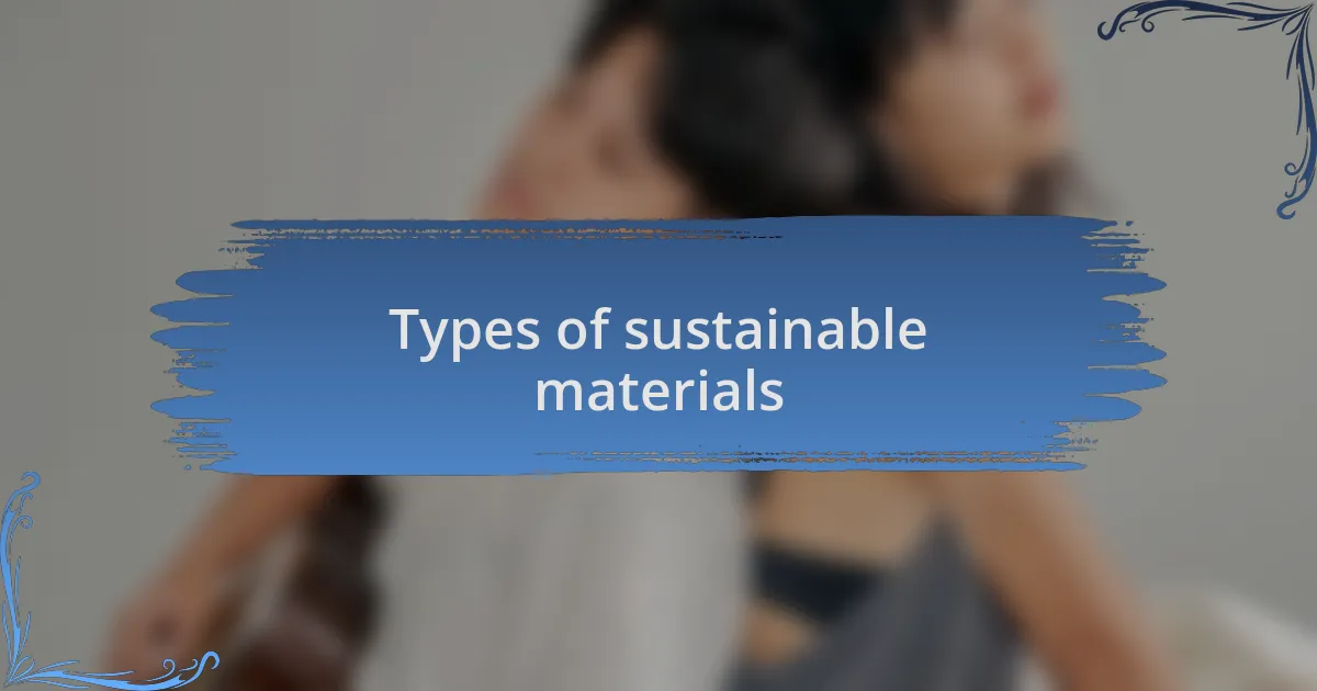 Types of sustainable materials