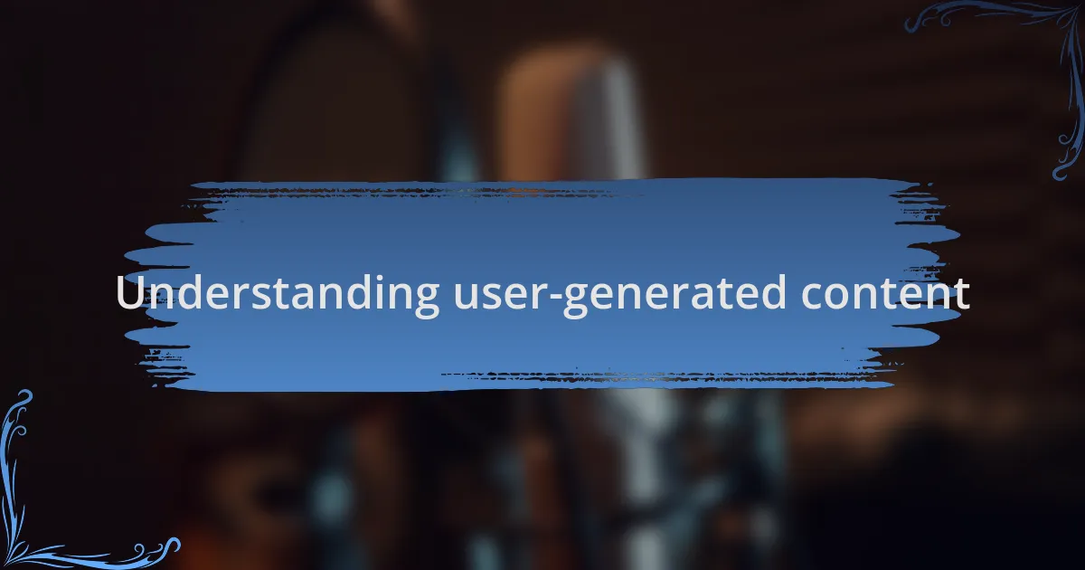 Understanding user-generated content